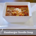 Easy Hamburger Noodle Soup – Feisty Frugal & Fabulous