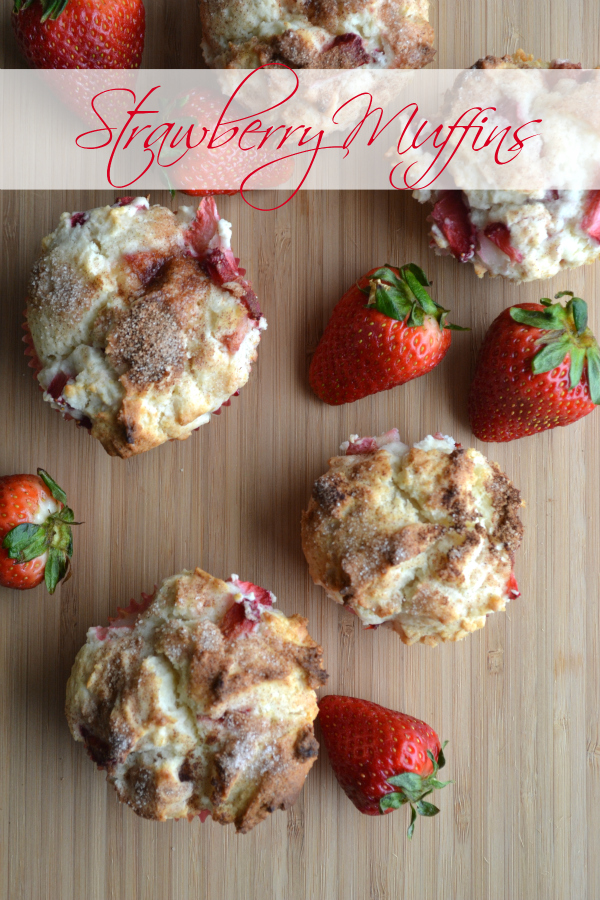 Strawberry Muffins with cinnamon and sugar sprinkled on before baking!  So tasty (and easy!)