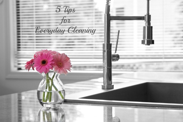 5 tips for everyday cleaning