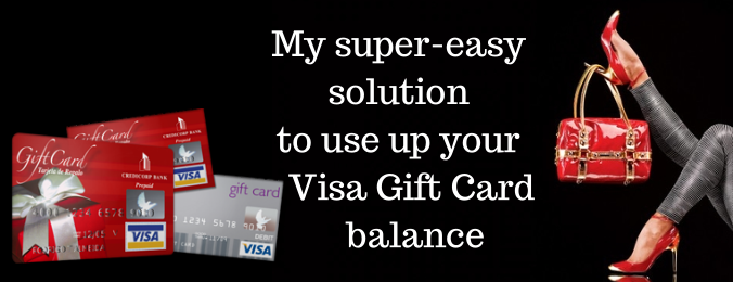 How to Use Up Your Visa Gift Card Balance – Feisty Frugal & Fabulous